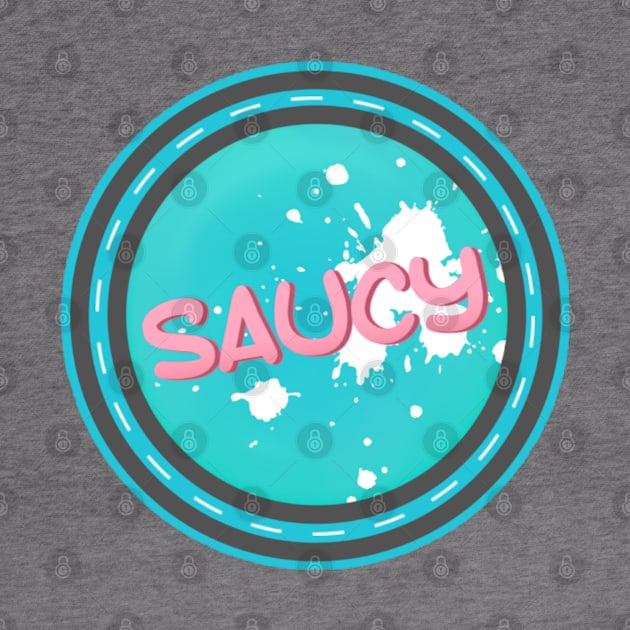 Saucy by Bombastic Graphics